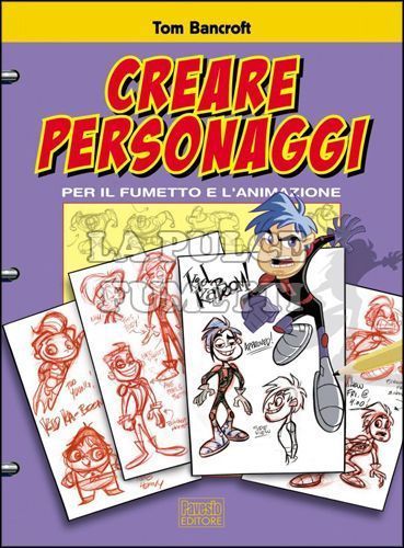 CREARE PERSONAGGI PER IL FUMETTO E L'ANIMAZIONE